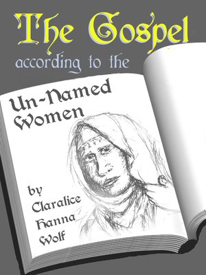 cover image of The Gospel According to the Un-Named Women